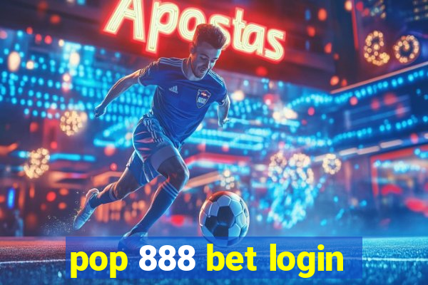 pop 888 bet login